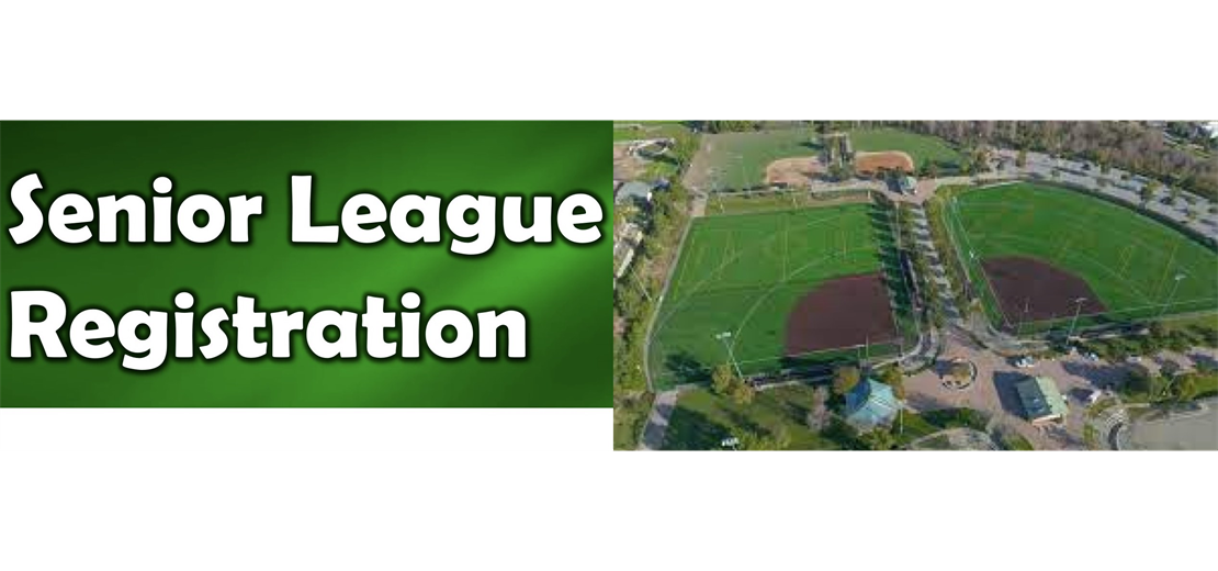Senior League Registration is Open